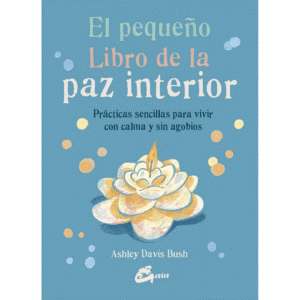 El pequeño libro de la paz interior